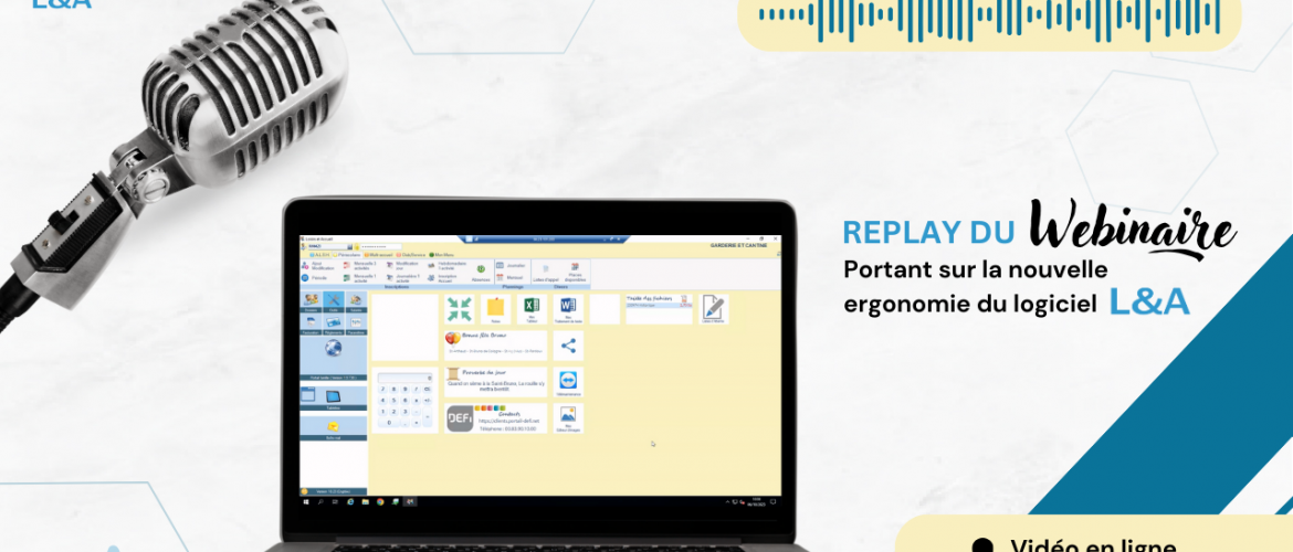 Replay du Webinaire du 06/10 : Découvrez la nouvelle ergonomie du logiciel L&A